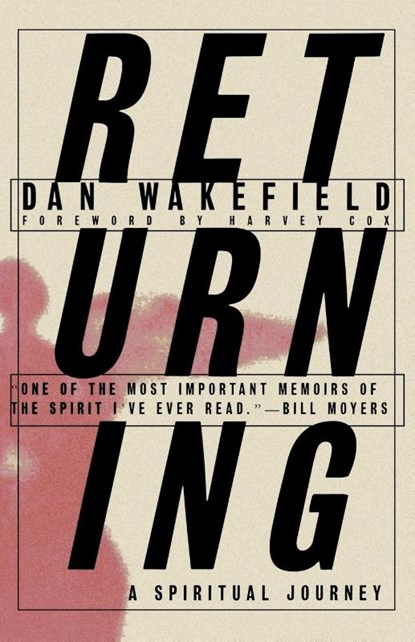 Returning, Dan Wakefield - Paperback - 9780807027110