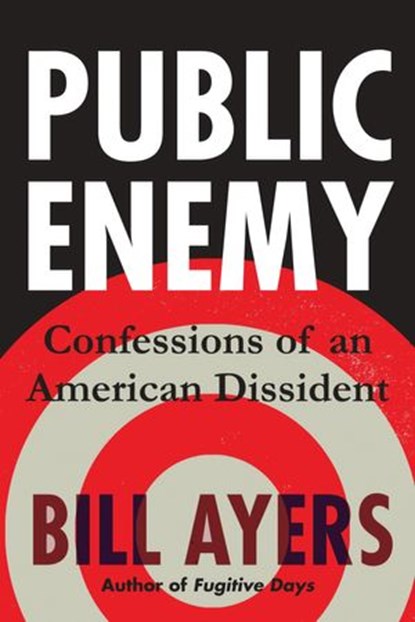 Public Enemy, Bill Ayers - Ebook - 9780807032930