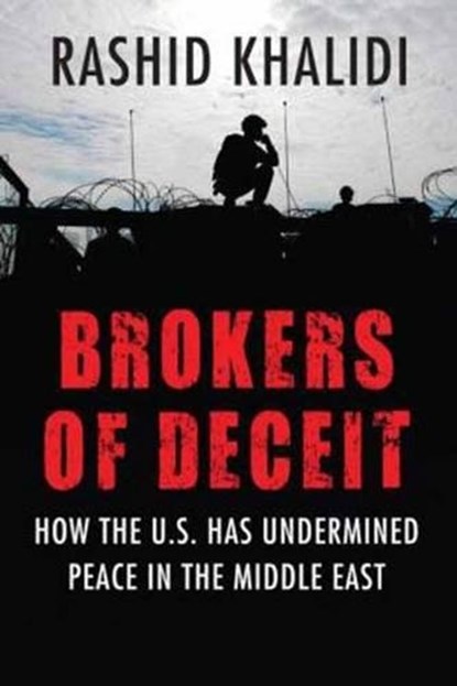 Brokers of Deceit, Rashid Khalidi - Paperback - 9780807033241