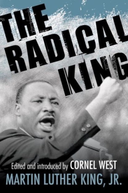 The Radical King, DR. MARTIN LUTHER,  Jr. King - Paperback - 9780807034521