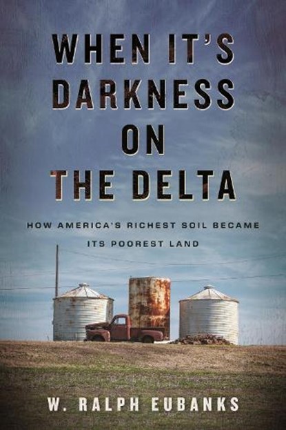 When It's Darkness on the Delta, W. Ralph Eubanks - Gebonden - 9780807045329