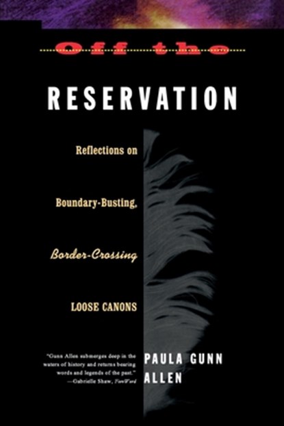 Off the Reservation, Paula Gunn Allen - Paperback - 9780807046418