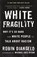 White Fragility, Dr. Robin DiAngelo - Gebonden - 9780807047408