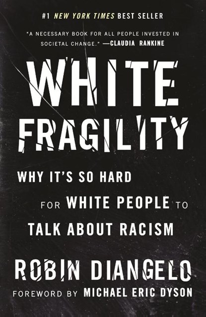 White Fragility, Dr. Robin DiAngelo - Gebonden - 9780807047408