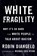 White Fragility, Robin DiAngelo - Paperback - 9780807047415