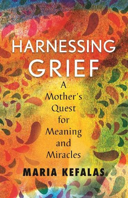 Harnessing Grief, Maria J. Kefalas - Paperback - 9780807055472