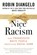 Nice Racism, Dr. Robin Diangelo - Paperback - 9780807055571