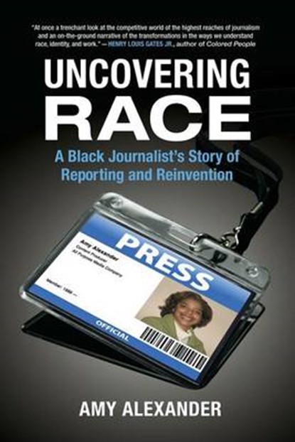 Uncovering Race, ALEXANDER,  Amy - Paperback - 9780807061022