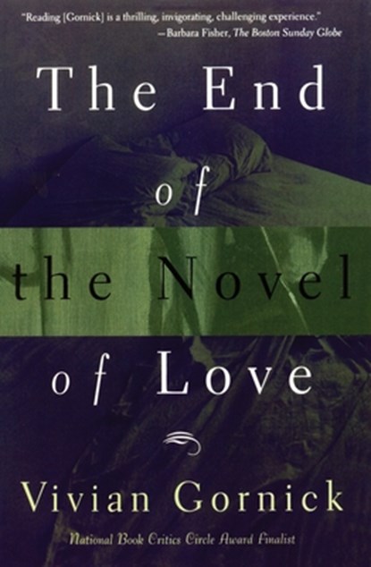 The End of The Novel of Love, Vivian Gornick - Paperback - 9780807062234