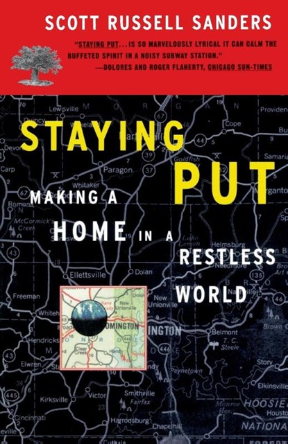 Staying Put, Scott Russell Sanders - Paperback - 9780807063415