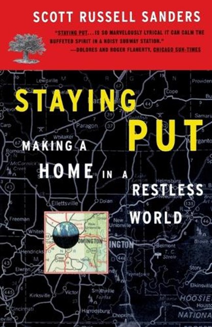 Staying Put, Scott Russell Sanders - Paperback - 9780807063415