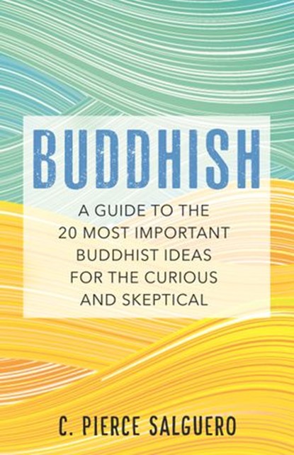 Buddhish, C. Pierce Salguero - Ebook - 9780807064764
