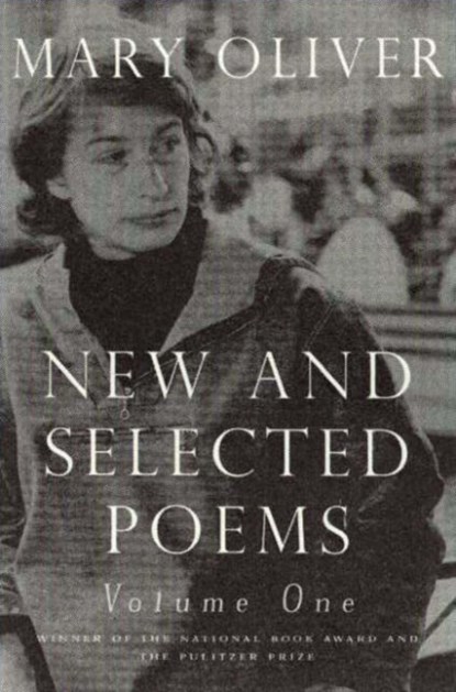 New and Selected Poems, Volume One, Mary Oliver - Paperback - 9780807068779