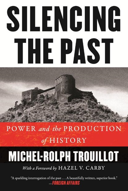 Silencing the Past, Michel-Rolph Trouillot - Paperback - 9780807080535