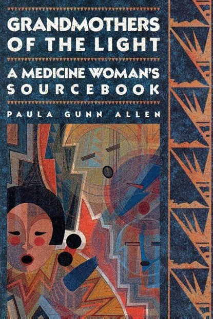 Grandmothers of The Light, Paula Gunn Allen - Paperback - 9780807081037