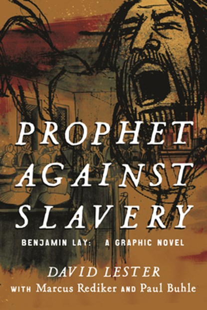 Prophet Against Slavery, David Lester ; Marcus Rediker - Paperback - 9780807081792