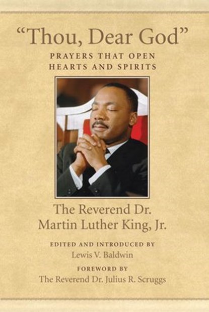 "Thou, Dear God", Dr. Martin Luther King Jr. - Ebook - 9780807086049