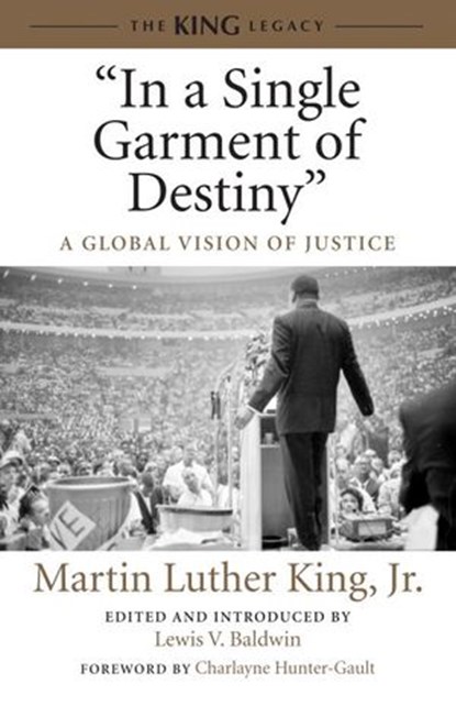 "In a Single Garment of Destiny", Dr. Martin Luther King Jr. - Ebook - 9780807086063