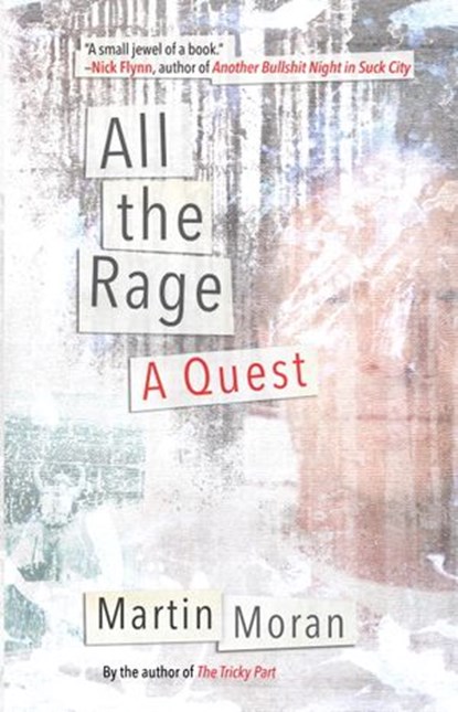 All the Rage, Martin Moran - Ebook - 9780807086773