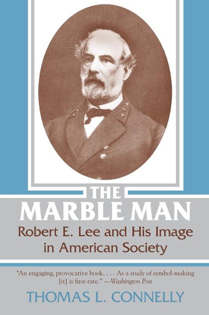 The Marble Man, Thomas Lawrence Connelly - Paperback - 9780807104743