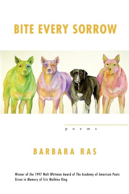 Bite Every Sorrow, Barbara Ras - Paperback - 9780807122648