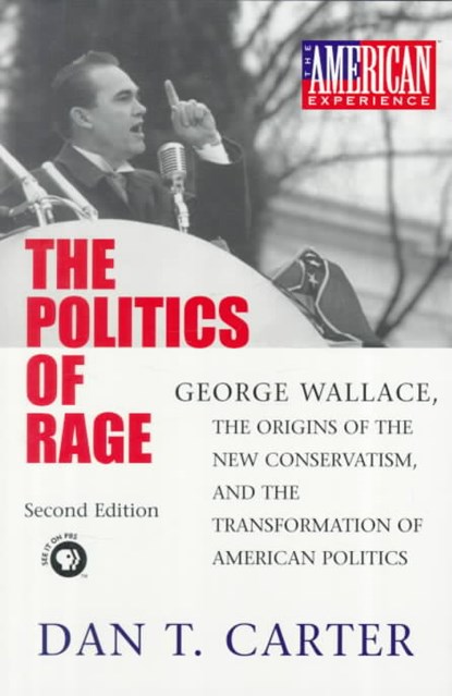 The Politics of Rage, Dan T. Carter - Paperback - 9780807125977