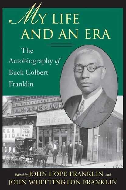My Life and An Era, John Hope Franklin ; John Whittington Franklin - Paperback - 9780807125991