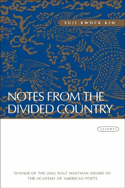 Notes from the Divided Country, Suji Kwock Kim - Paperback - 9780807128732