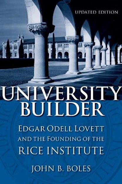 University Builder, John B. Boles - Gebonden - 9780807132753
