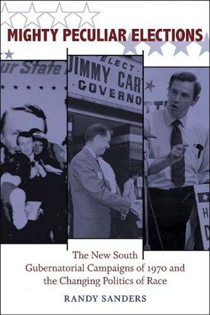 Mighty Peculiar Elections, SANDERS,  Randy - Paperback - 9780807132906