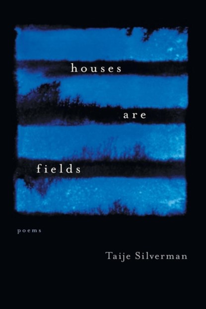 Houses Are Fields, Taije Silverman - Paperback - 9780807134085