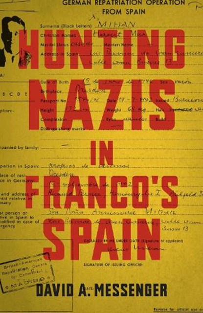 Hunting Nazis in Franco's Spain, David A. Messenger - Gebonden - 9780807155639
