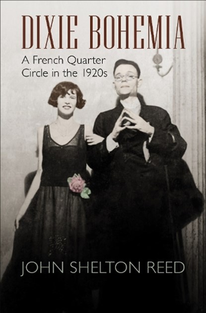 Dixie Bohemia, John Shelton Reed - Paperback - 9780807156100