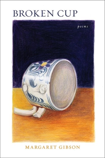Broken Cup, Margaret Gibson - Paperback - 9780807156421