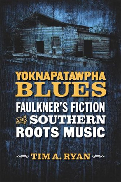 Yoknapatawpha Blues, Tim A. Ryan - Gebonden - 9780807160251