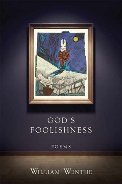 God's Foolishness, WENTHE,  William - Paperback - 9780807162453