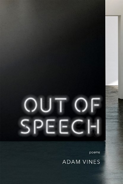 Out of Speech, Adam Vines - Paperback - 9780807167656