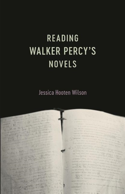 Reading Walker Percy's Novels, Jessica Hooten Wilson - Paperback - 9780807168776