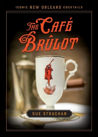The Cafe Brulot, Sue Strachan - Gebonden - 9780807176047