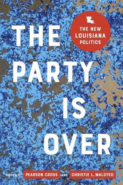 The Party Is Over, Christie L. Maloyed ; Pearson Cross - Gebonden - 9780807176580