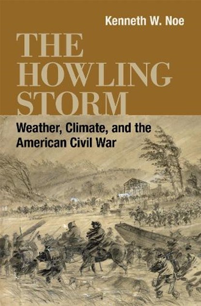 The Howling Storm, Kenneth W. Noe ; T. Michael Parrish - Paperback - 9780807180419