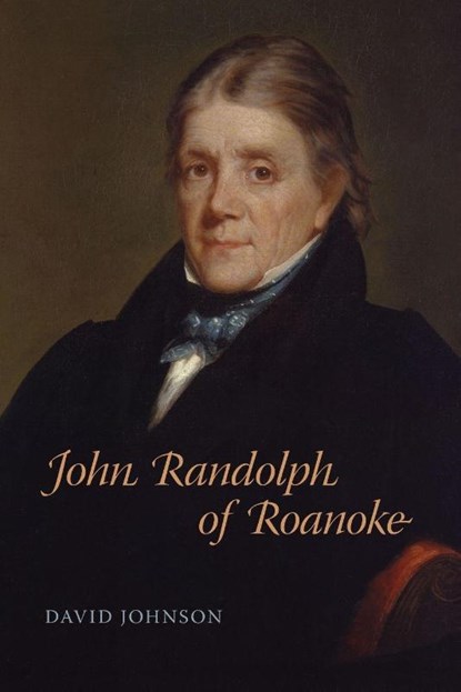 John Randolph of Roanoke, David Johnson - Paperback - 9780807181133
