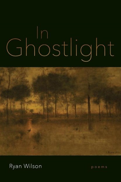 In Ghostlight, Ryan Wilson - Paperback - 9780807181294