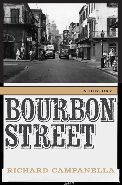 Bourbon Street, Richard Campanella - Paperback - 9780807181690