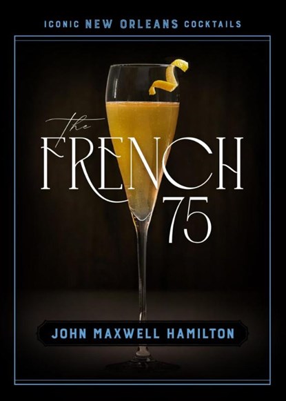 The French 75, John Maxwell Hamilton - Gebonden - 9780807181768
