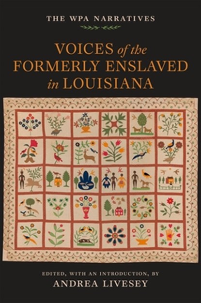 Voices of the Formerly Enslaved in Louisiana, Andrea Livesey - Gebonden - 9780807183021
