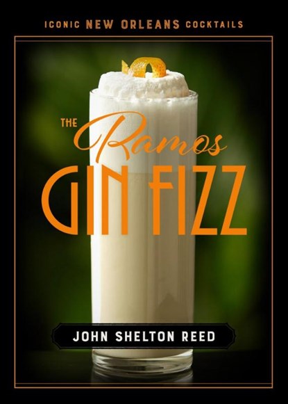 Reed, J: Ramos Gin Fizz, John Shelton Reed - Gebonden - 9780807183526