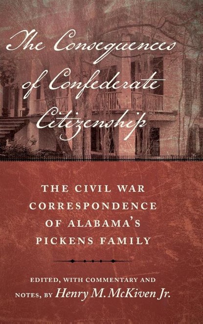 The Consequences of Confederate Citizenship, Henry M. McKiven Jr. - Gebonden - 9780807183670