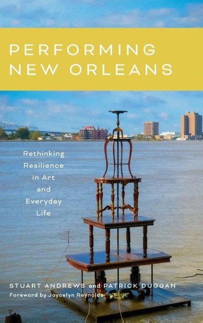 Performing New Orleans, Stuart Andrews ; Patrick Duggan - Gebonden - 9780807184547