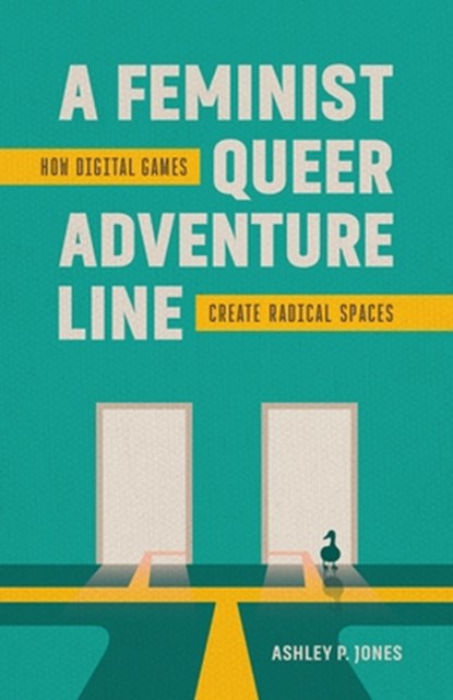 A Feminist, Queer Adventure Line, Ashley P. Jones - Gebonden - 9780807185063